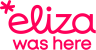 eliza_was_here_logo(1) eliza_was_here_logo(1)